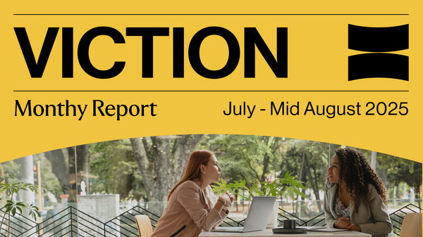 Viction July - Mid August 2025 Report