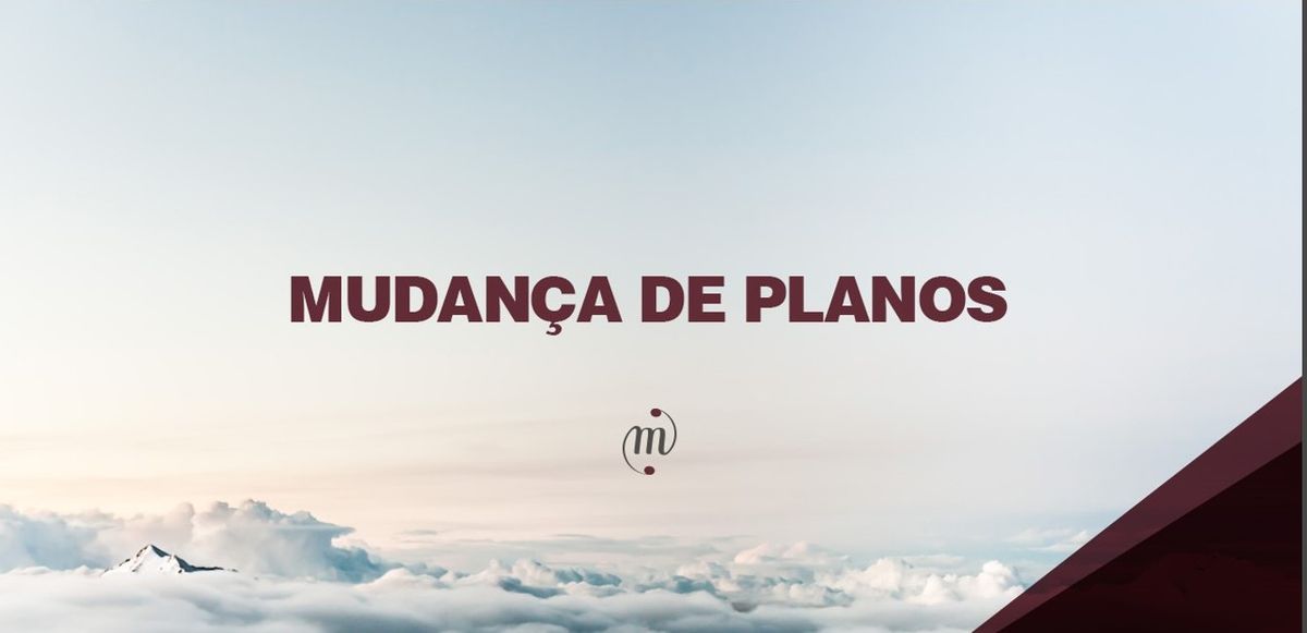 3 dicas rápidas sobre mudança de planos