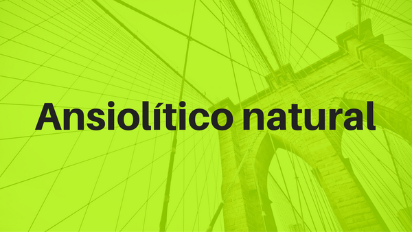 Ansiolítico natural: aproveite as propriedades calmantes das plantas medicinais