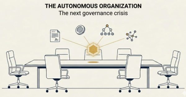 The Next Governance Crisis: When Organizations Begin to Run Themselves