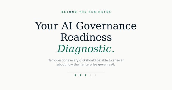 The AI Governance Readiness Diagnostic: Ten Questions Every CIO Should Answer