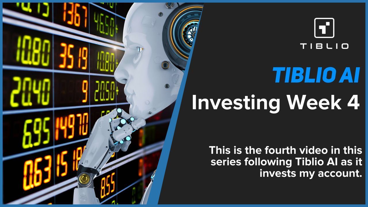 Tiblio AI Week 4 - Investing Performance Review