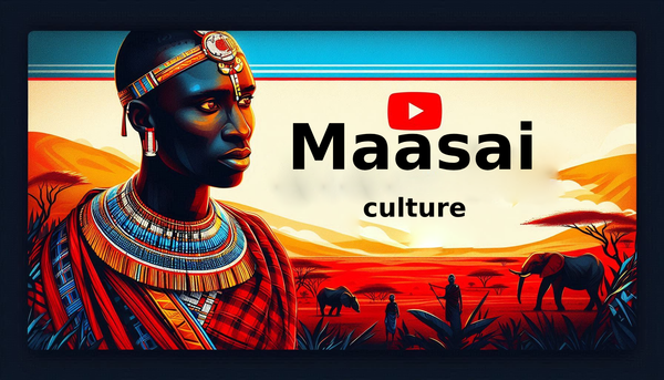 Maasai Culture and Traditions