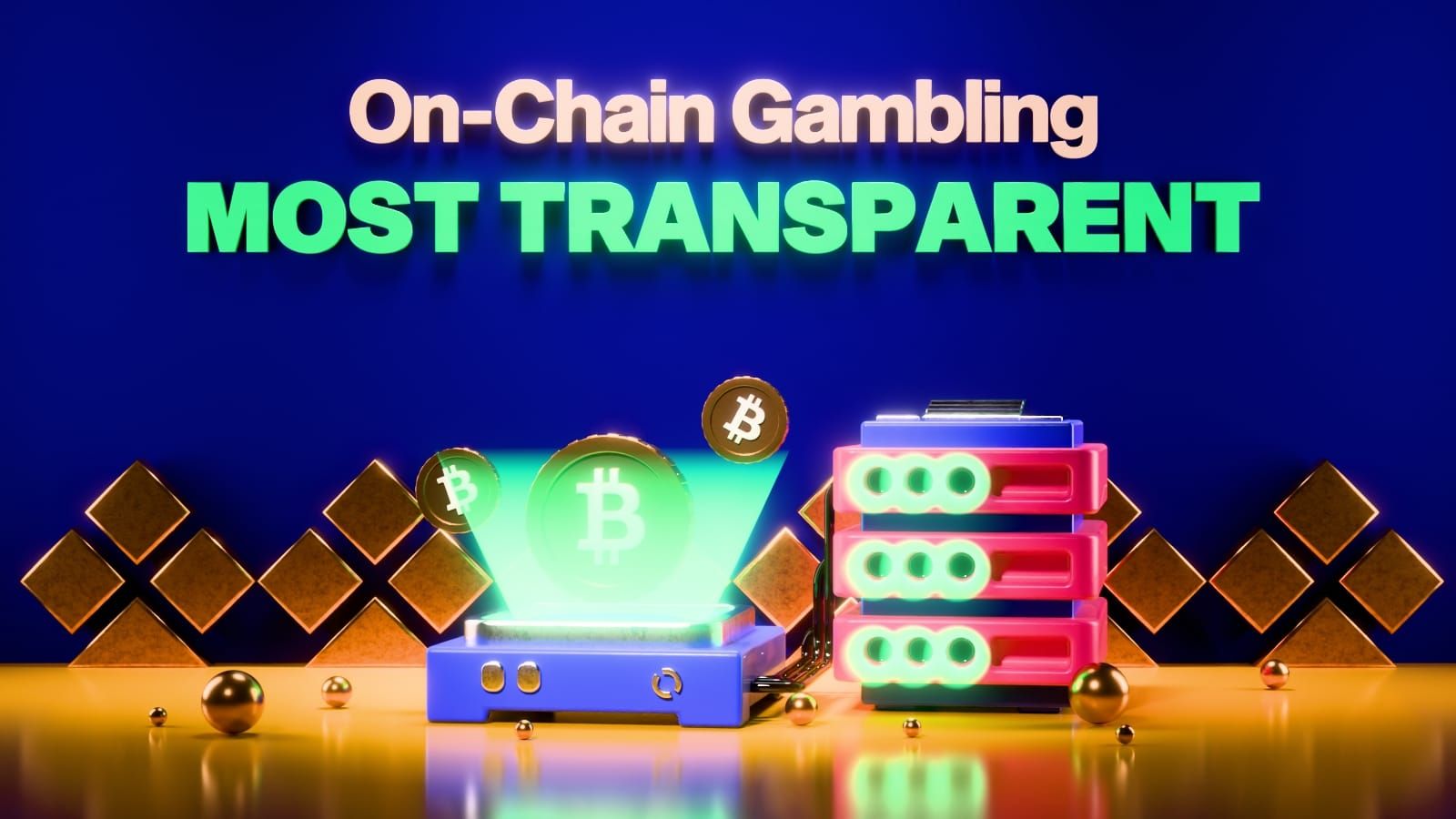 On-Chain Gambling Is the Most Transparent