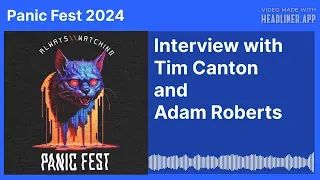 (Panic Fest 2024) Interview with Tim Canton and Adam Roberts - Panic Fest Founders