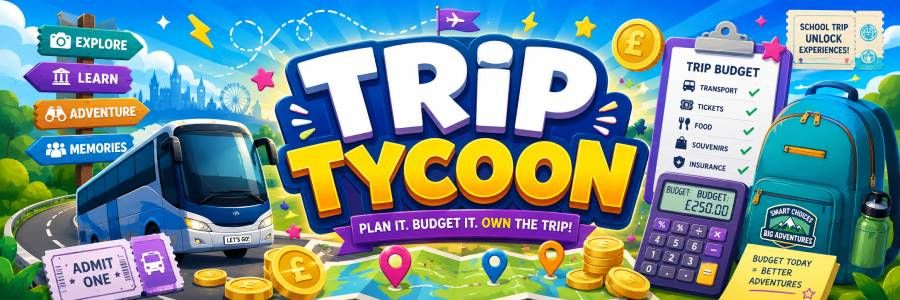 Trip Tycoon - financial literacy activity for maths students
