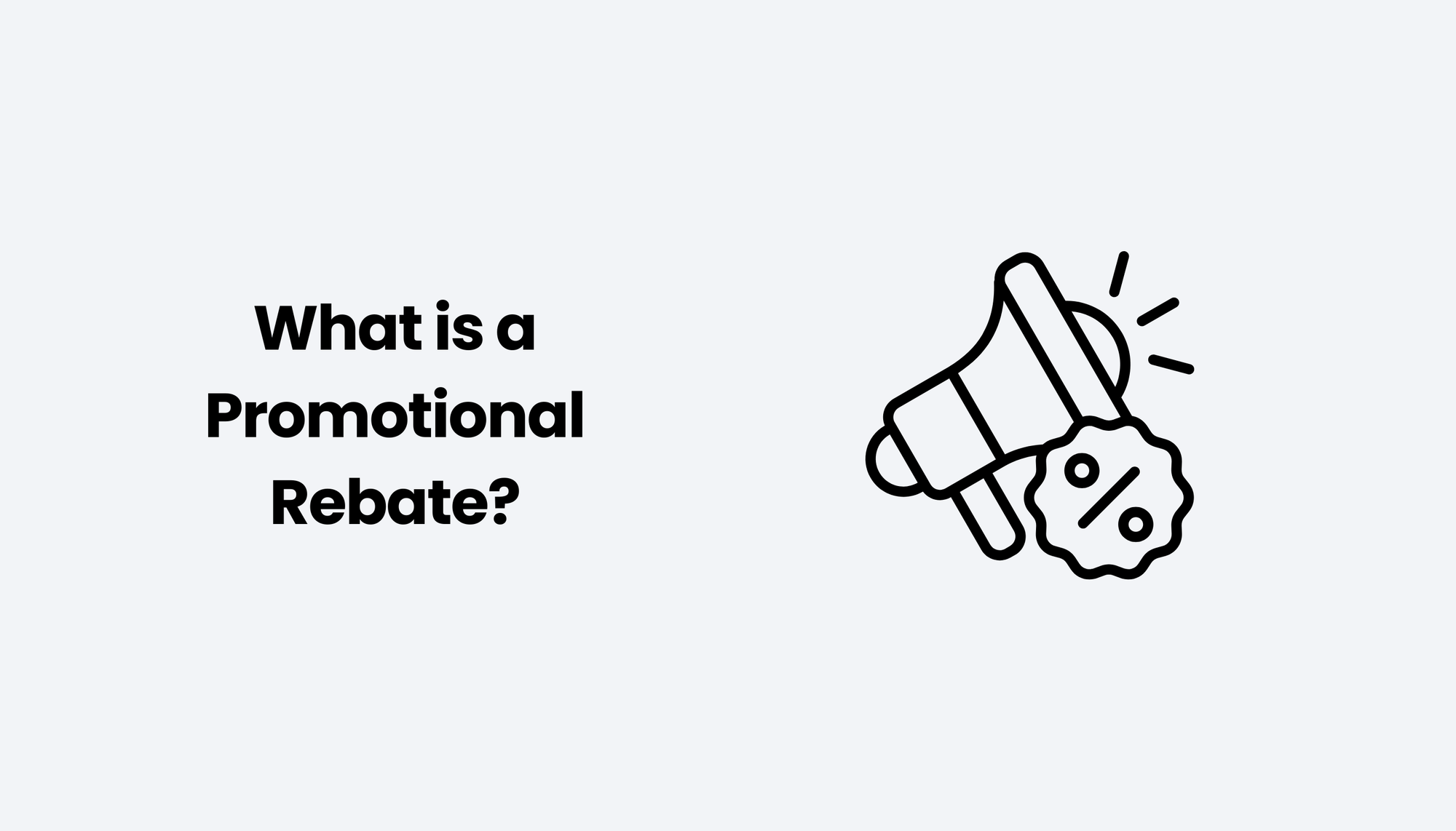 What is a Promotional Rebate?