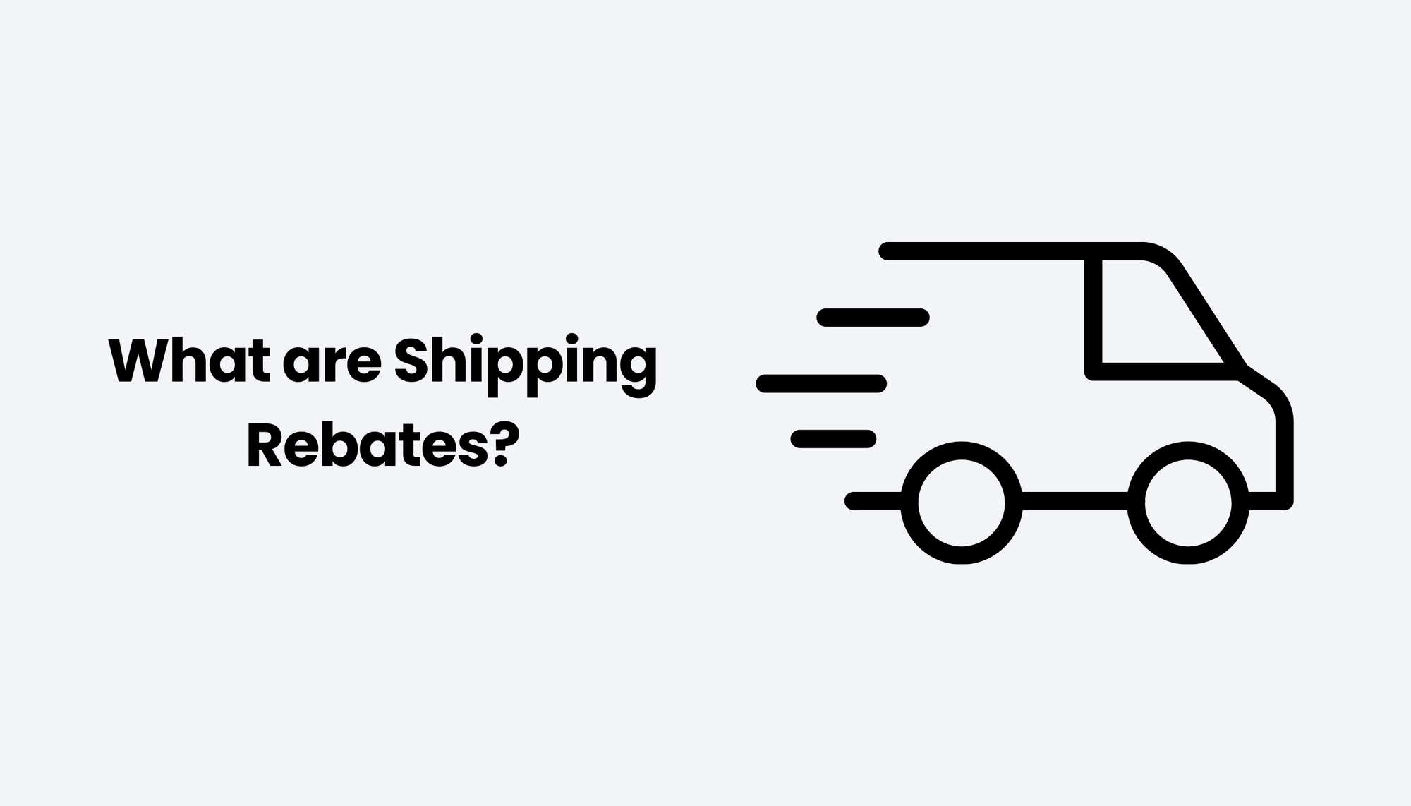 What are Shipping Rebates?