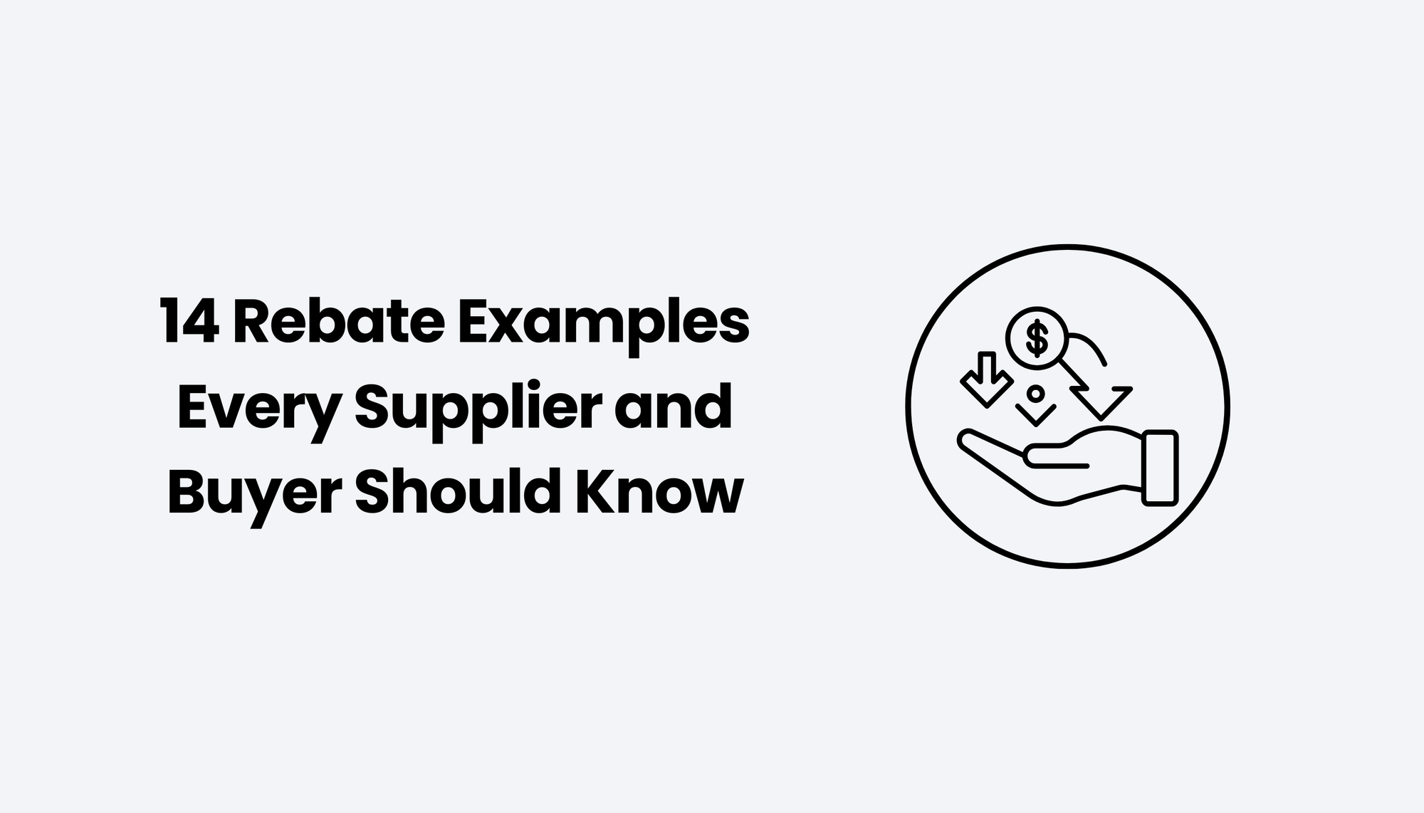 14 Rebate Examples Every Supplier & Buyer Should Know