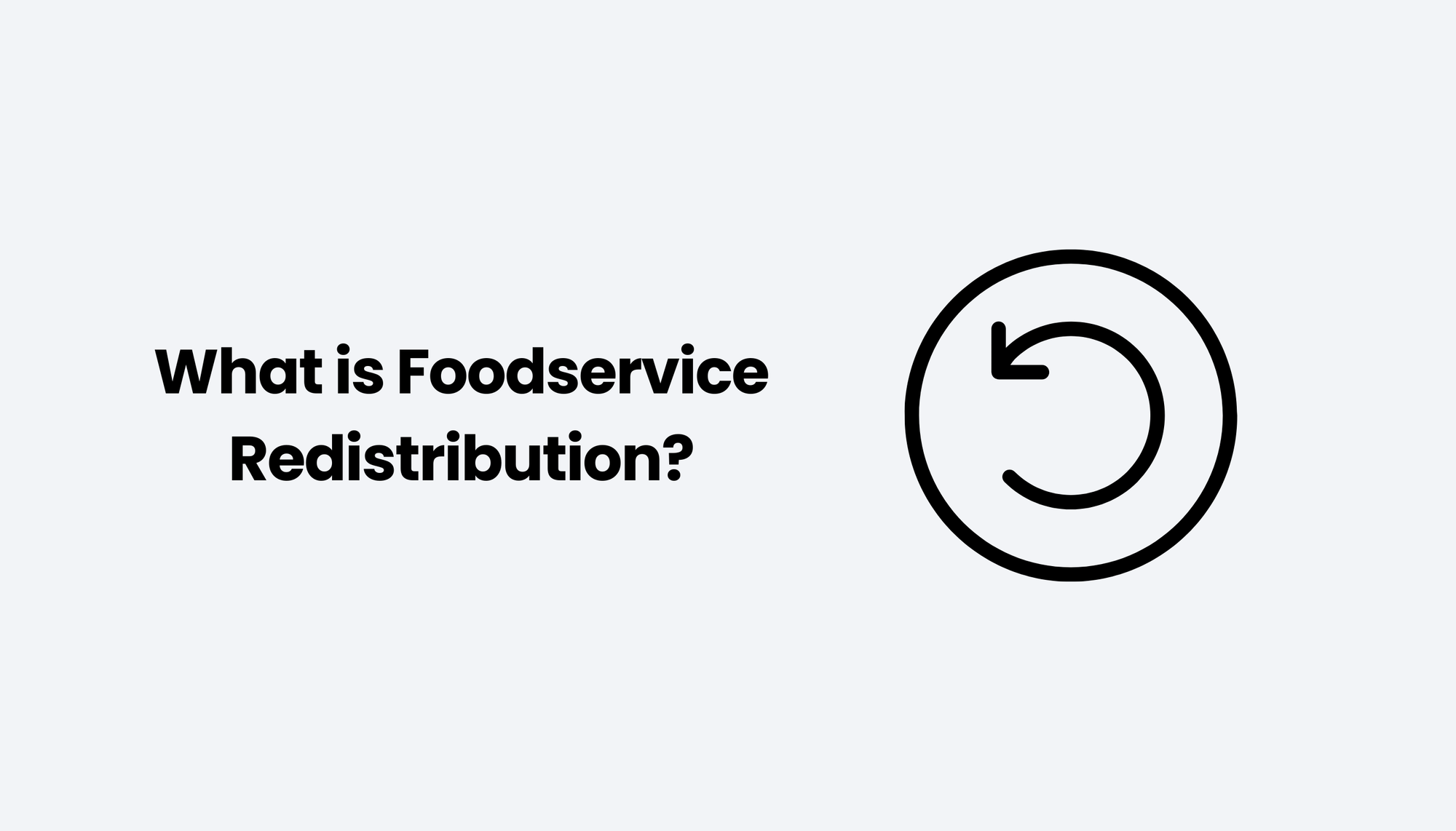 What is Foodservice Redistribution?