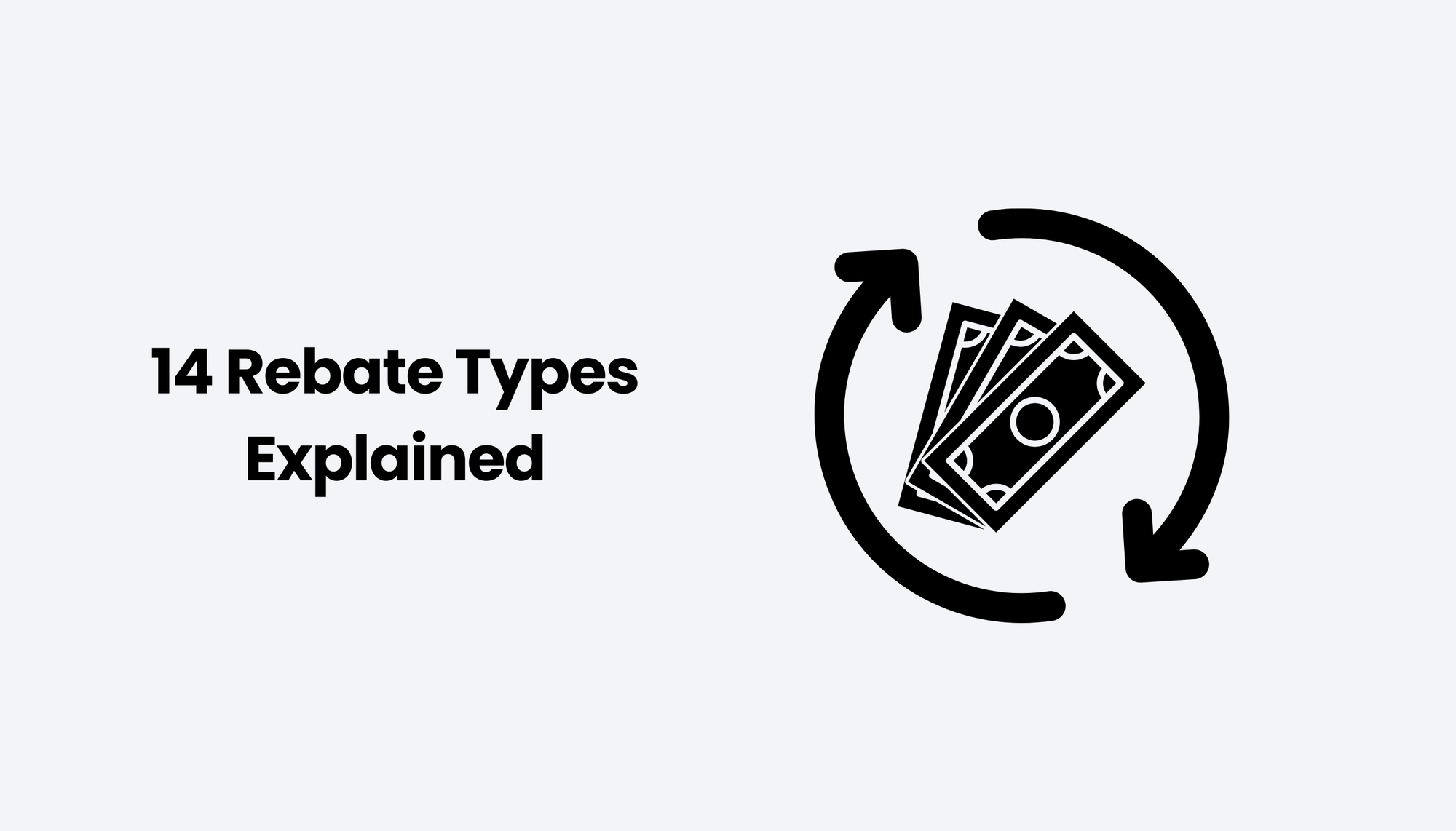 14 Rebate Types Explained