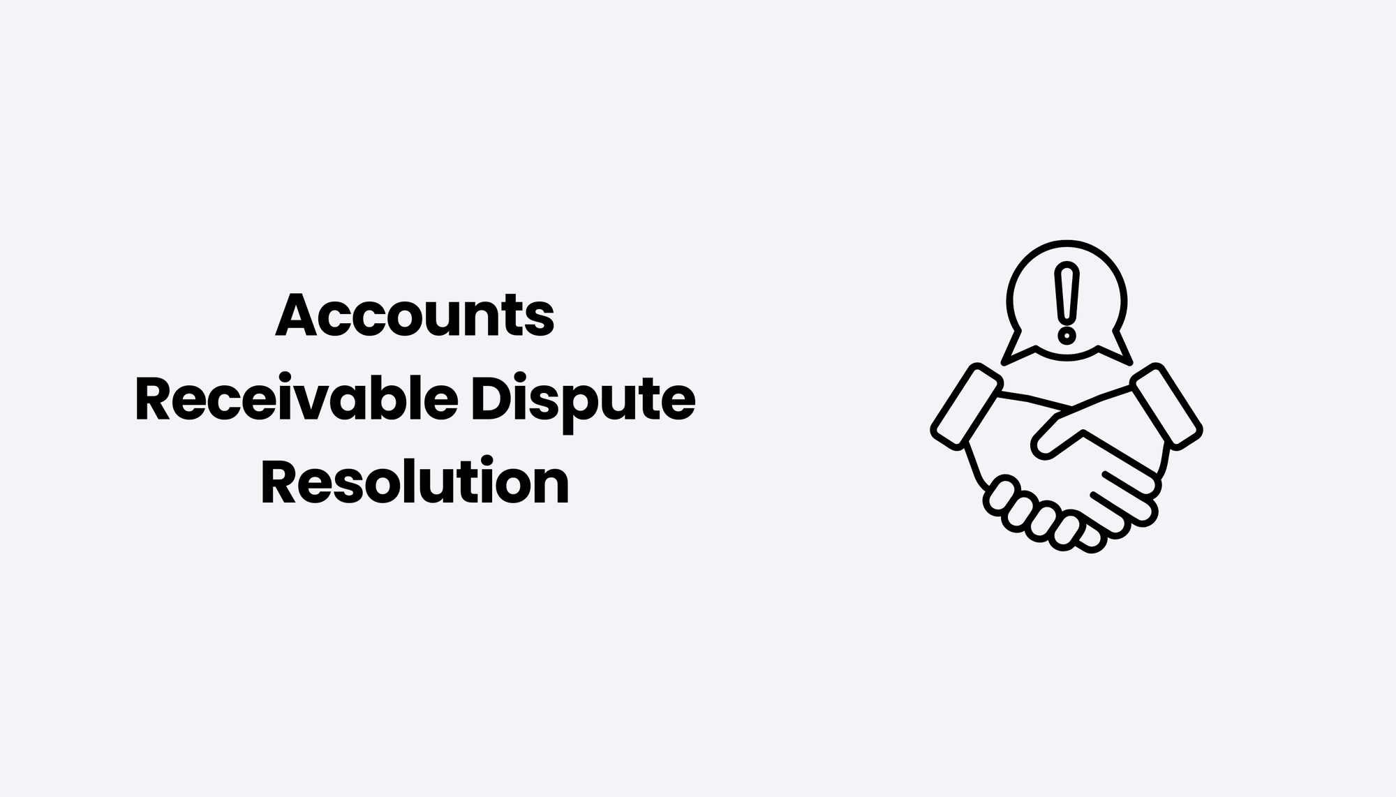 Accounts Receivable Dispute Resolution