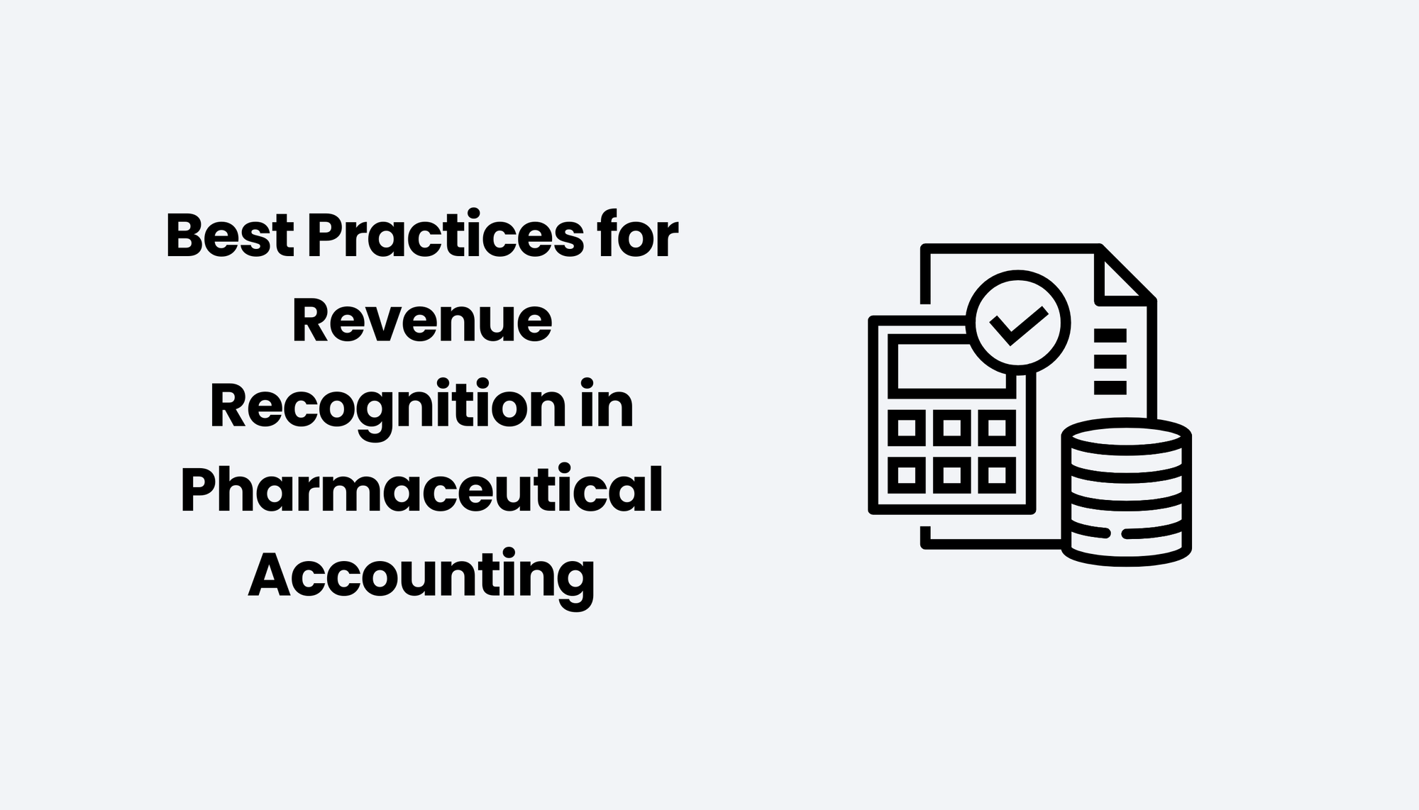 Best Practices for Revenue Recognition in Pharmaceutical Accounting