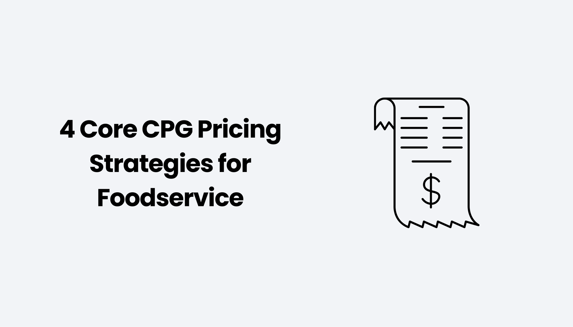 4 Core CPG Pricing Strategies for Foodservice
