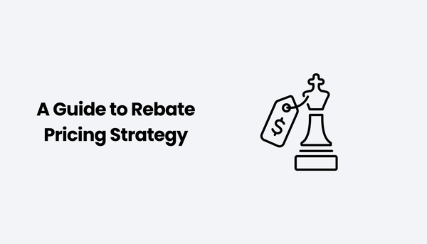 A Guide to Rebate Pricing Strategy