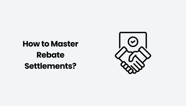 How to Master Rebate Settlements?