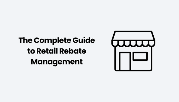 The Complete Guide to Retail Rebate Management