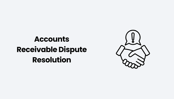 Accounts Receivable Dispute Resolution