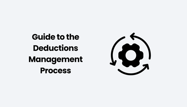 Guide to the Deductions Management Process