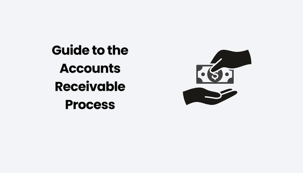 Guide to the Accounts Receivable Process