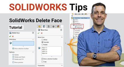 Delete Face and Move Face in SolidWorks
