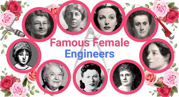 Who is the most famous female engineer? Tips on how to become an engineer