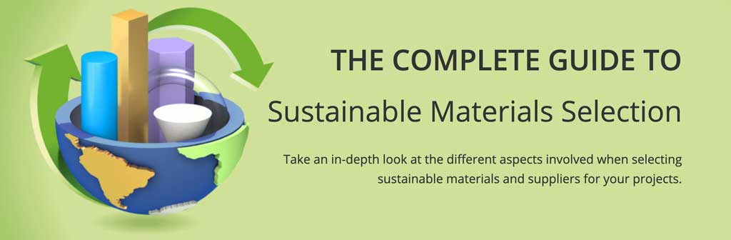 the complete guide to sustainable materials selection