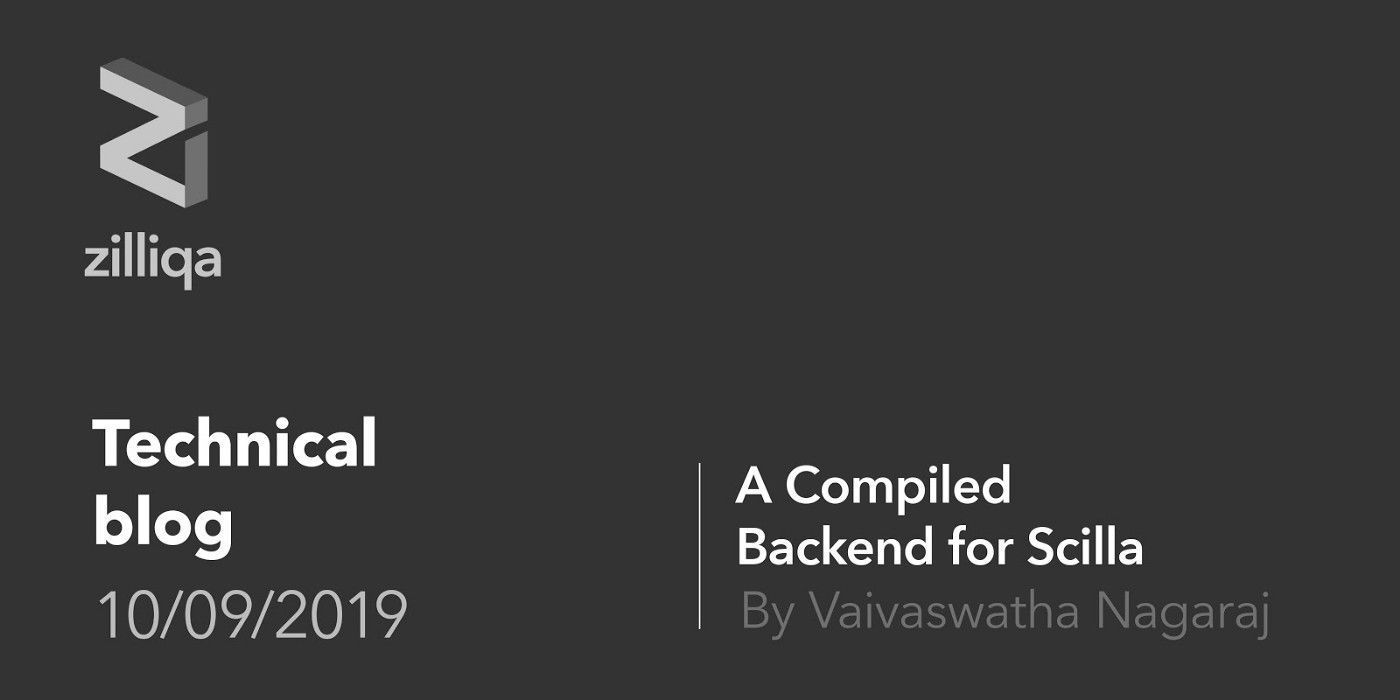 A Compiled Backend for Scilla