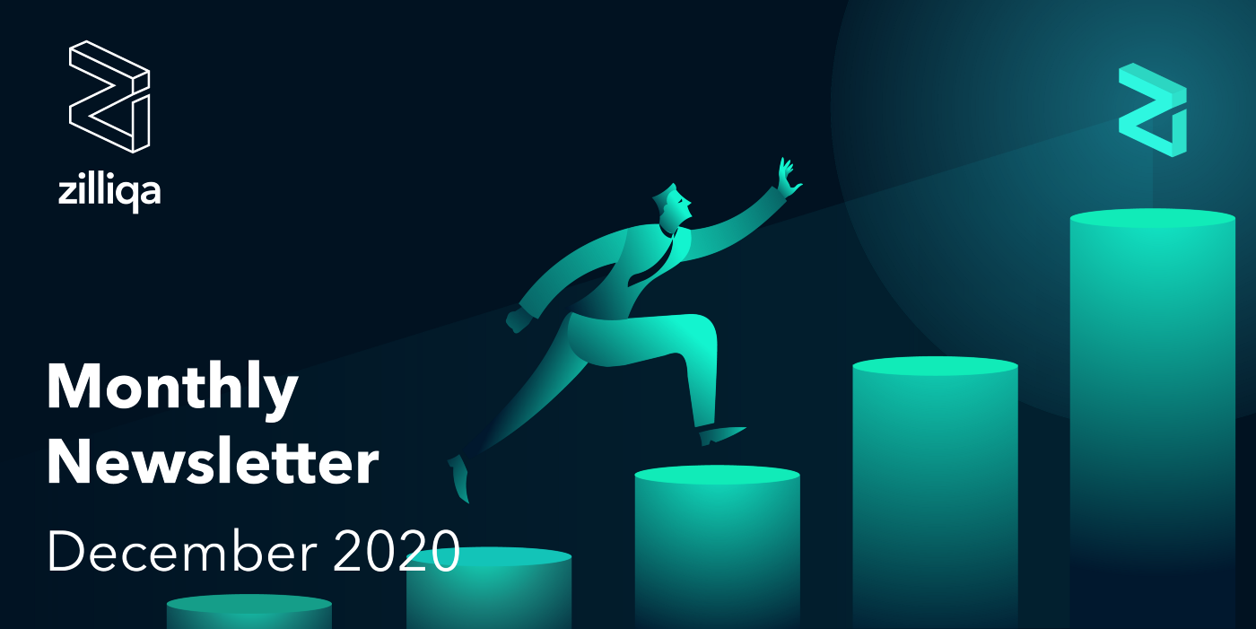 Zilliqa Monthly Newsletter — December 2020