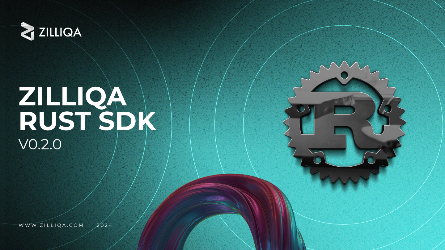 Zilliqa launches Rust SDK