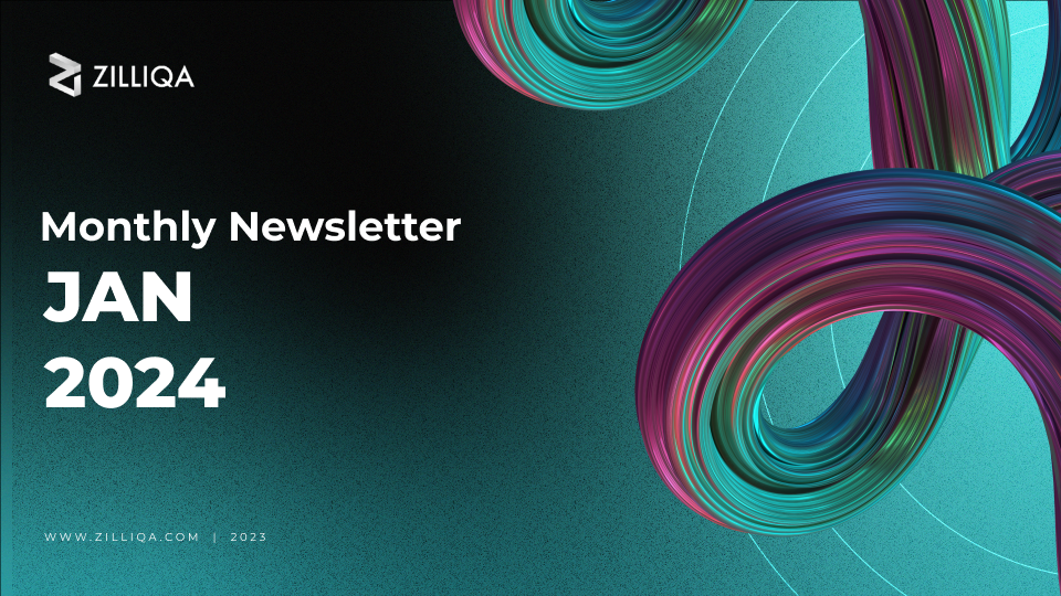 Zilliqa Monthly Newsletter - Jan 2024