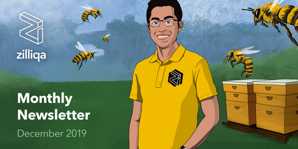 Zilliqa Monthly Newsletter — December 2019