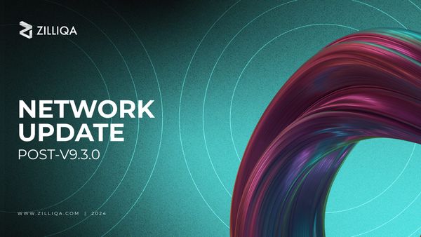 Zilliqa Network Update Post-v9.3.0