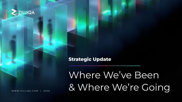Zilliqa: A Strategic Update -Where We’ve Been, and Where We’re Going
