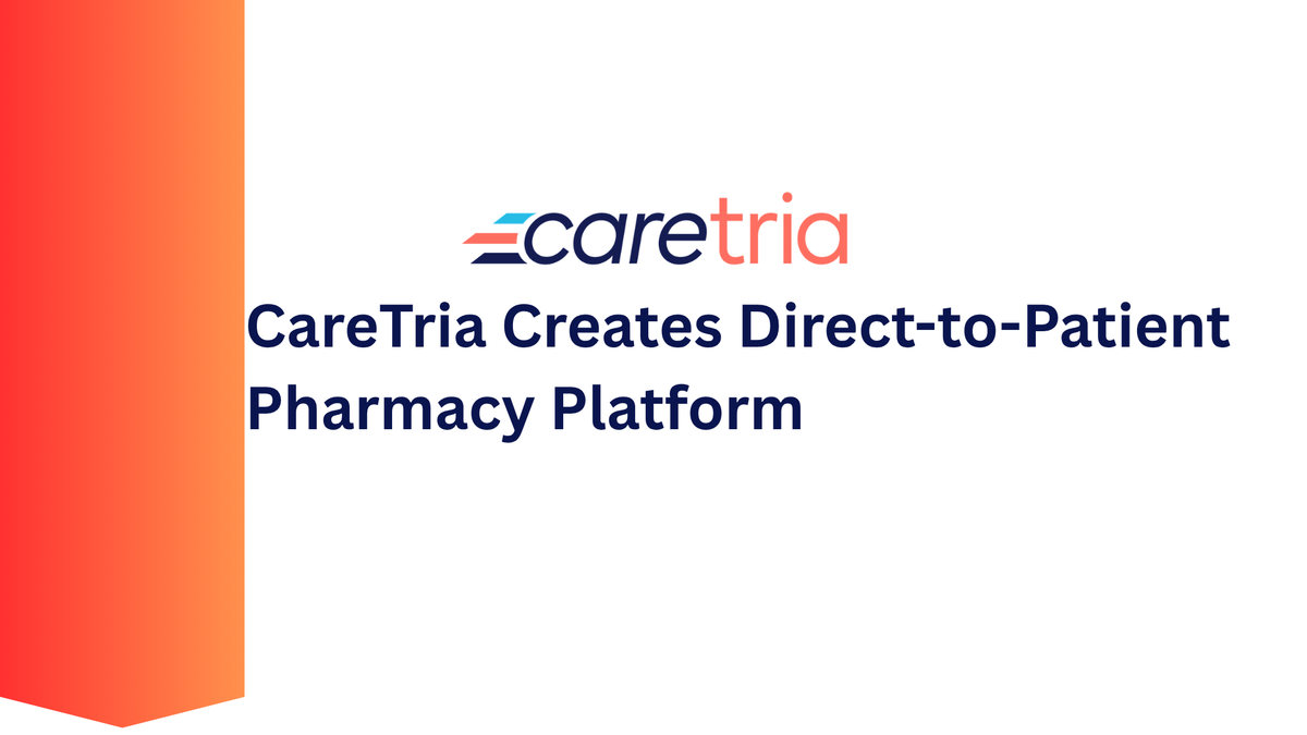 CareTria Acquires CaryHealth Creating an Industry Leading Direct-to-Patient Pharmacy Platform