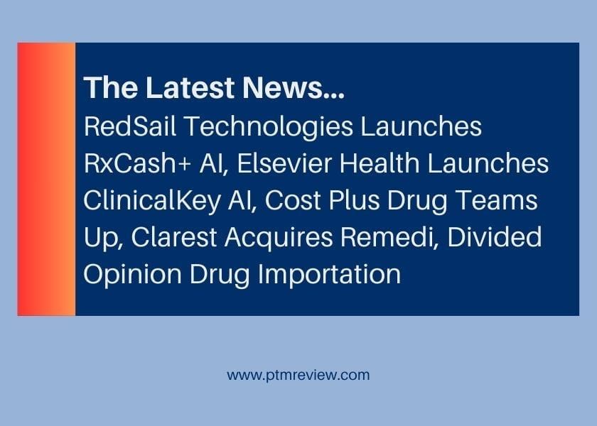 News | AI For Cash Pricing and Clincial Decisions, New CPDC Partnership, Remedi Acquired, and Importation Debated