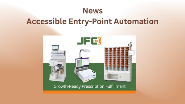 JFCRx Expands Accessible Entry-Point Automation for Blister Card, Pouch, & Vial Packaging