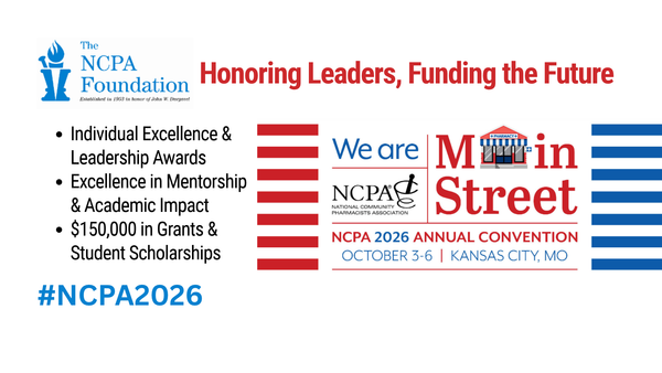 NCPA Foundation Honors Independent Pharmacy Leaders and Awards $150,000 in Grants at 2026 Annual Convention