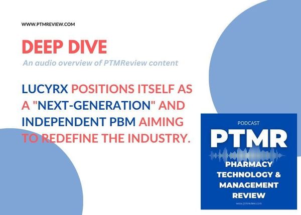 LucyRx: A New PBM Partner Actively Supporting Independent Pharmacies?