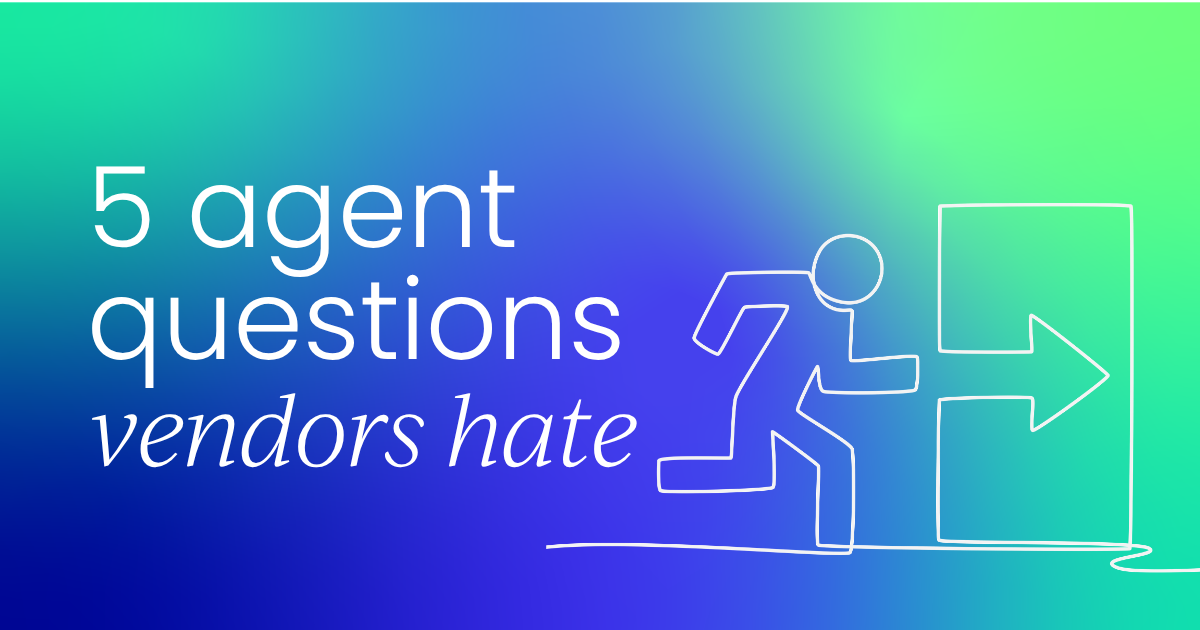 5 questions AI agent vendors hope you don't ask