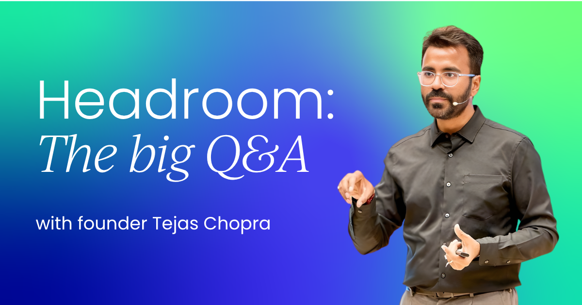 Q&A: How Headroom went from side project to enterprise infrastructure.