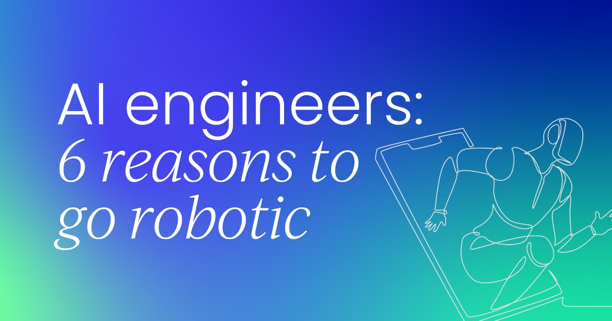 6 reasons AI engineers can  make the jump to robotics right now