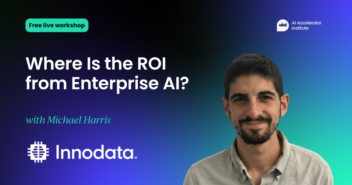 Where Is the ROI from Enterprise AI?