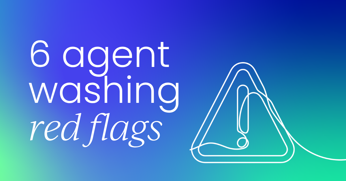 6 questions that expose agent washing in any AI vendor demo