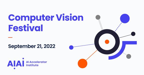 Computer Vision Festival | Virtual | September 21, 2022