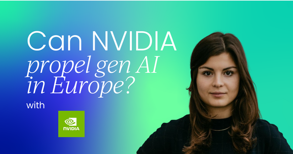How NVIDIA could propel Europe’s generative AI future