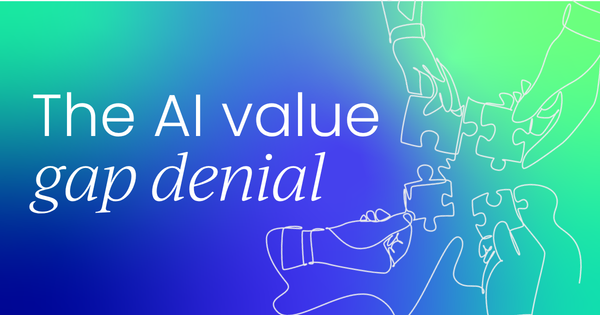 Is the AI value gap wider than   anyone is admitting?