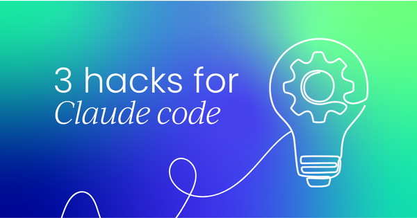 3 easy ways to get the most out  of Claude Code