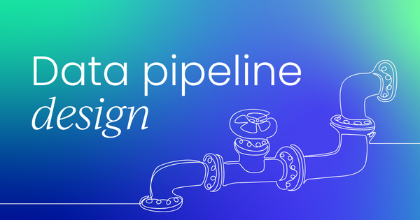Data pipeline design playbook 2026