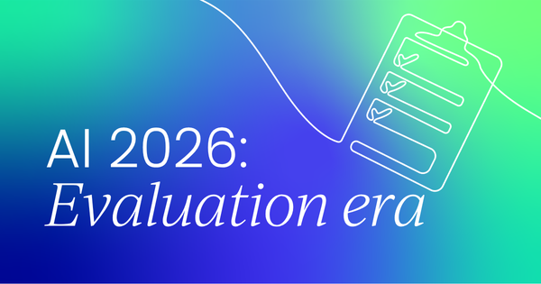 The age of AI evangelism is over.  Welcome to the evaluation era.